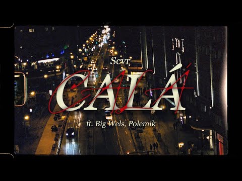 Scvr - CALÁ ft. Big Wels, Polemik (Vídeo Oficial)