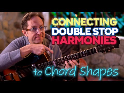 Connecting double stop harmonies to chord shapes! Guitar Lesson - EP606