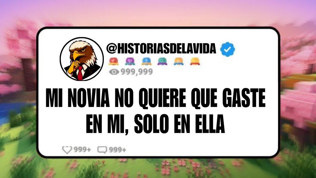 MI NOVIA NO QUIERE QUE GASTE MI DINERO EN MI, SOLO EN ELLA