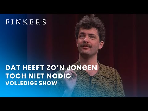 Dat Heeft Zon Jongen Toch Niet Nodig - Herman Finkers