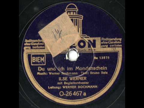Ilse Werner - Du und ich im Mondenschein