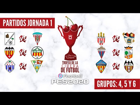 🏆🍒⚽🎮PARTIDOS DE LA JORNADA 1, GRUPOS 4, 5 Y 6 DEL 1r TROFEU DE LA CIRERA DE FUTBOL EFOOTBALL PES2020