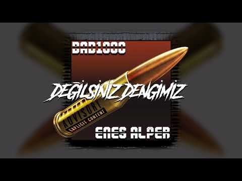 Bad1000 - Değilsiniz Dengimiz (ft. Enes Alper)
