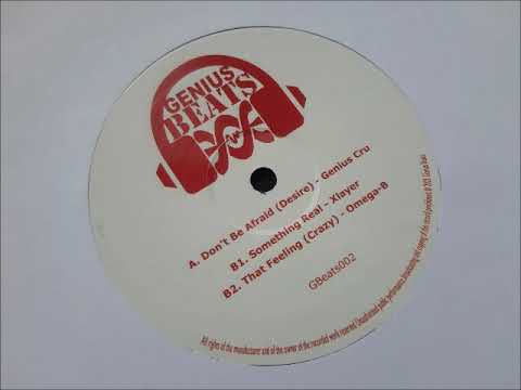 Genius Cru - Don't Be Afraid (Desire)
