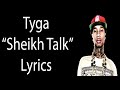 Tyga – Sheikh Talk Lyrics