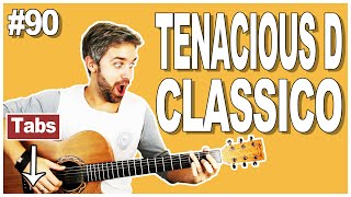 #90 TENACIOUS D - Classico