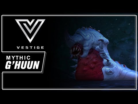 Mythic G'huun (8:33) Multi PoV - Vestige US Area 52