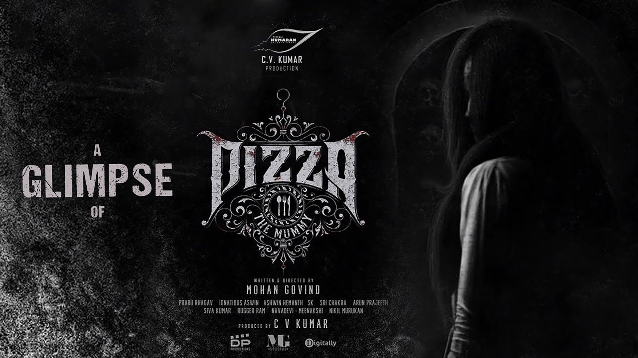 Pizza 3 The Mummy - Glimpse | Ashwin Kakumanu | CV Kumar | Mohan Govind