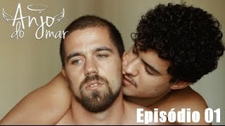 O Anjo do Mar (The Angel of the Sea) - Episódio 01 - Série Gay - [ Subtitles in English]