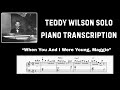 Teddy Wilson Solo Piano Transcription - "When You And I Were Young, Maggie"