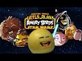 Grapefruit Plays ANGRY BIRDS STAR WARS