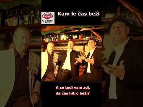 KAM LE ČAS BEŽI le kam se mu mudi, leto za letom gre hitro mine vse.......