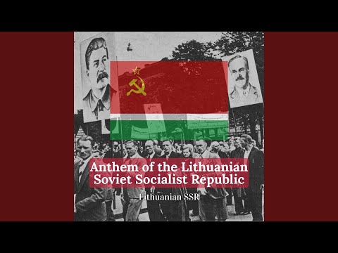 Anthem of the Lithuanian Soviet Socialist Republic