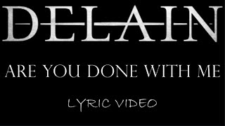 Delain - Are You Done With Me - 2012 - Lyric Video