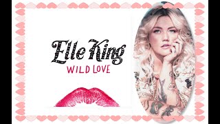 WILD LOVE By ELLE KING (OFFICIAL INSTRUMENTAL/KARAOKE)