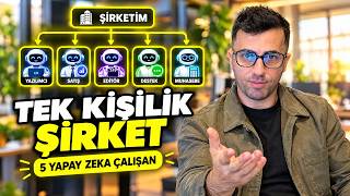 Yapay Zekâ Çağı Başladı: TEK KİŞİLİK Şirketimi Kuruyorum!