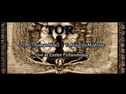 TOR - To His Coy Mistress (Live)