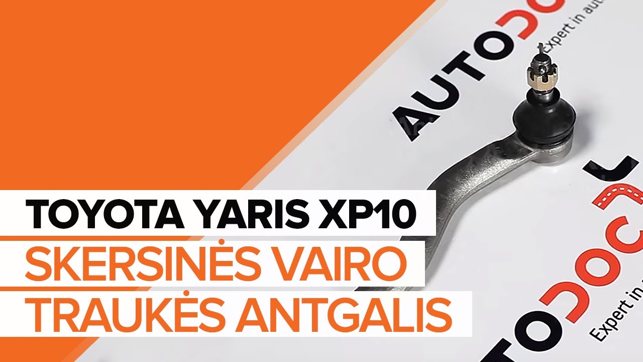 Kaip pakeisti Toyota Yaris P1 vairo traukės antgalio - keitimo instrukcija