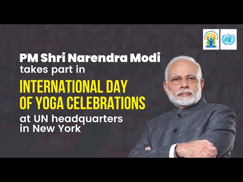 PM Modi US Visit: UN मुख्यालय में PM मोदी का योग, देंखे लाइवा