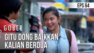 Download lagu GOBER - Gitu Dong Baikkan Kalian Berdua [18 Februari 2020] mp3
