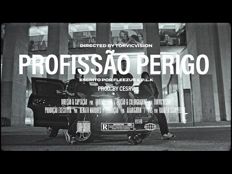 Fleezus & CESRV - Profissão Perigo (Feat. P.L.K) (Video Oficial)