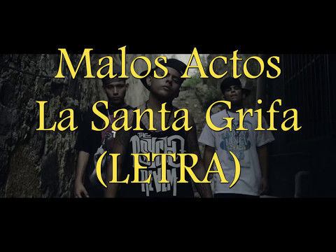 Santa Grifa_ MALOS ACTOS (LETRA)