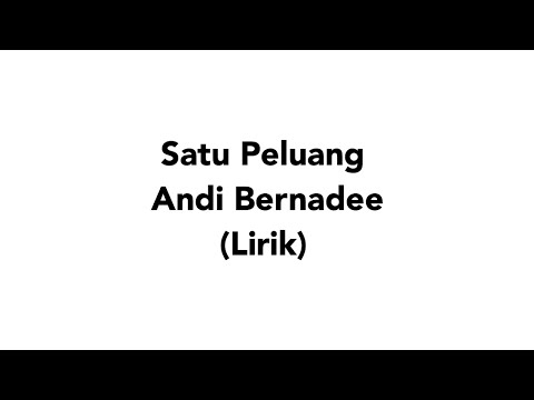 download lagu mp3 mp4 Satu Peluang Lirik, download lagu Satu Peluang Lirik gratis, unduh video klip Satu Peluang Lirik