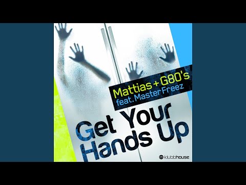 Get Your Hands Up (feat. Master Freez)
