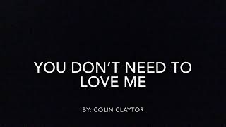You Don’t Need To Love Me Karaoke (Full Accompaniment)
