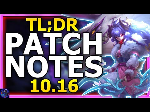 TL;DR Patch Notes 10.16 League Of Legends