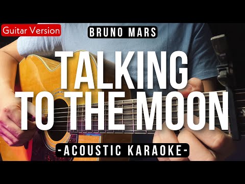 Talking To The Moon [Karaoke Acoustic] - Bruno Mars [Slow Version | HQ Audio]