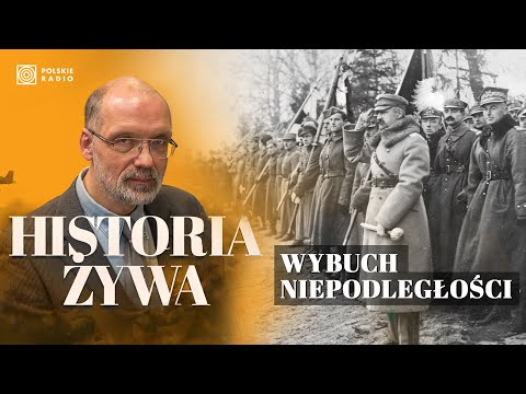 Narodziny II Rzeczpospolitej | HISTORIA ŻYWA
