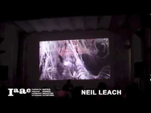 IAAC Lecture Series 2013 - Neil Leach
