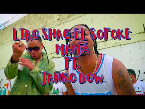 Liro Shaq El Sofoke - Mamá FT. Janko Bow *FAST* (SPEED UP) - “RÁPIDO”