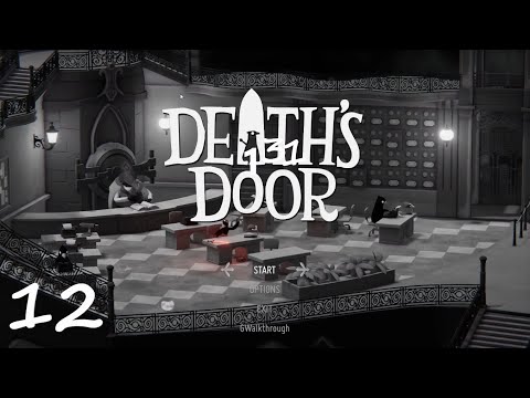 Death's Door Walkthrough - Lord of Doors (Part 12)