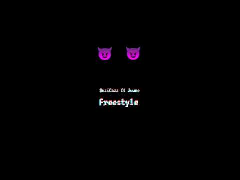 Juuno ft $uziCazz - Freestyle