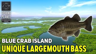 Unique Largemouth Bass Blue Crab Island - Fishing Planet