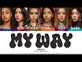 KATSEYE 캣츠아이 MY WAY Lyrics Color Coded Eng