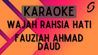 Download lagu Fauziah Ahmad Daud - Wajah Rahsia Hati [Karaoke] mp3