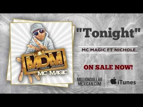 MC MAGIC ft Nichole - Tonight