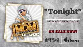 MC MAGIC ft Nichole - Tonight