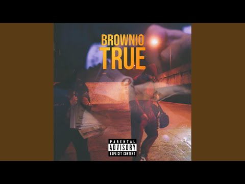 BROWNIO TRUE