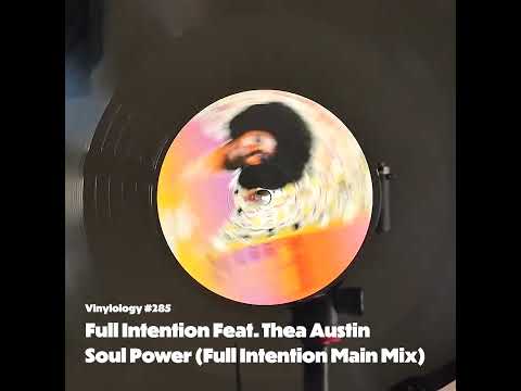 Full Intention Feat. Thea Austin - Soul Power (Full Intention Main Mix)