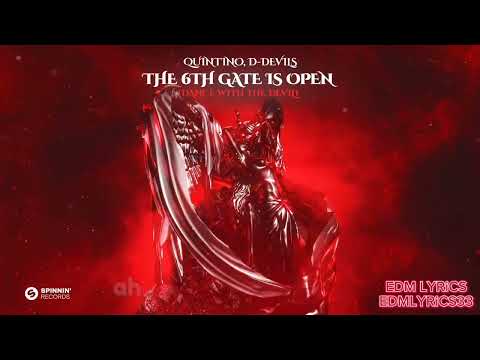 Quintino, D-Devils - The 6th Gate Is Open (Dance With The Devil) LYRiCS