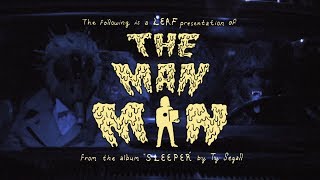 Ty Segall &quot;The Man Man&quot; (Official Video)