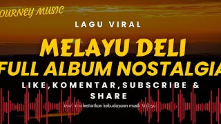 Download lagu 🔥LAGU MELAYU DELI NOSTALGIA ❗️VLOG PERJALANAN mp3 Download lagu 🔥LAGU MELAYU DELI NOSTALGIA ❗️VLOG PERJALANAN mp3