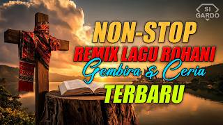 Download lagu NONSTOP DJ REMIX LAGU ROHANI TERBARU 2026 [Full Album Lagu Rohani Terbaru] ~ Si Gardo Remix mp3