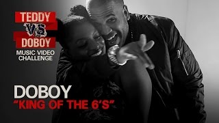 DoBoy - King of the 6's ft. Slink Johnson & Sonniebo | Teddy vs. DoBoy
