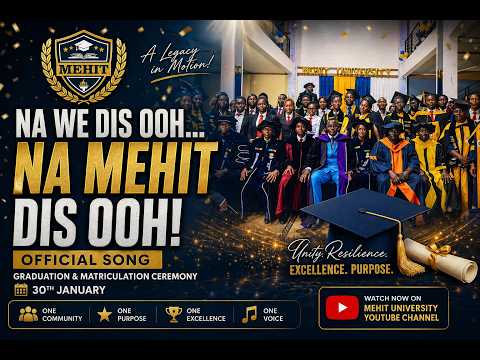 Na We Dis official MEHIT University graduation song video thumbnail