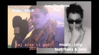 Juny The Game ft Baks - Kaj sine ti godi - 2014 OFFICIAL SONG